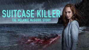 Suitcase Killer: The Melanie McGuire Story's poster