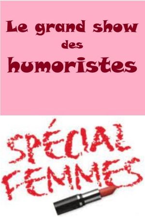 Le grand show des humoristes - Spécial femmes's poster