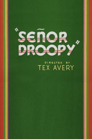 Señor Droopy's poster