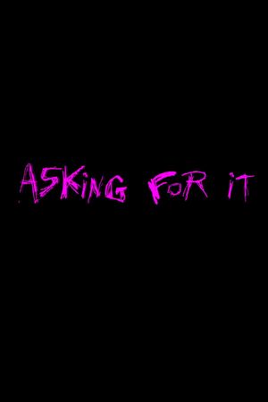 Asking for It's poster