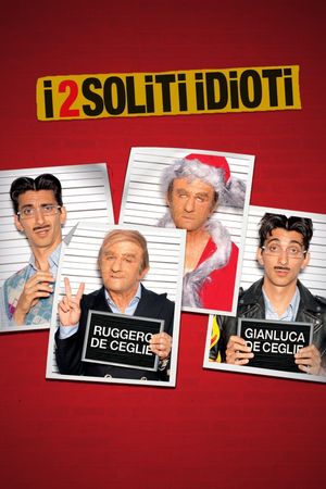 I 2 soliti idioti's poster