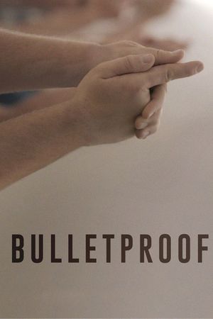 Bulletproof's poster