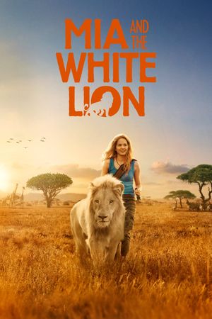 Mia and the White Lion's poster