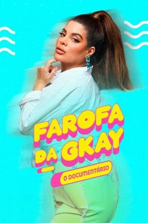 GKAY's Farofa – The Documentary's poster image