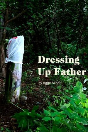 Dressing Up Father's poster