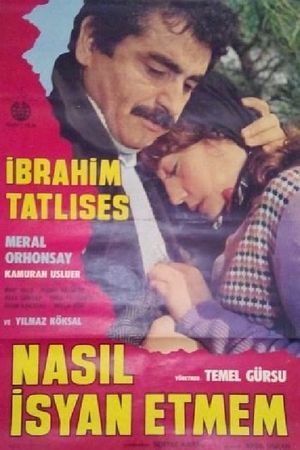 Nasil Isyan Etmem's poster