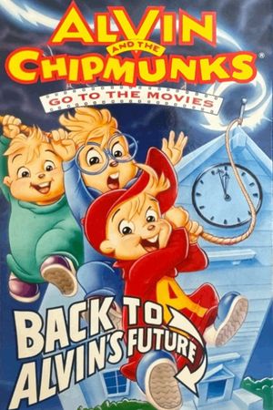 Alvin and the Chipmunks Go to the Movies: Back to Alvin's Future's poster