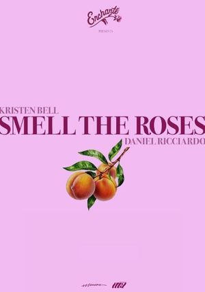 Smell the Roses - Enchanté's poster