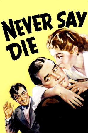 Never Say Die's poster