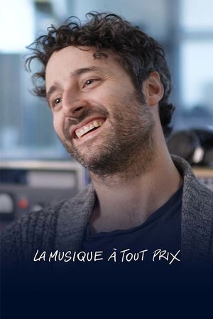 La musique à tout prix's poster