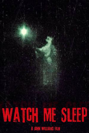 Watch Me Sleep's poster
