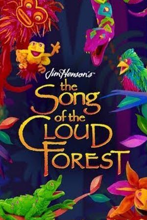 The Song of the Cloud Forest's poster