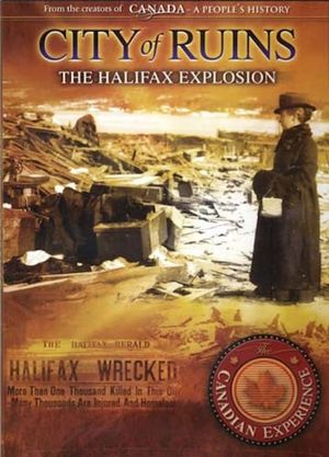 City of Ruins: The Halifax Explosion's poster