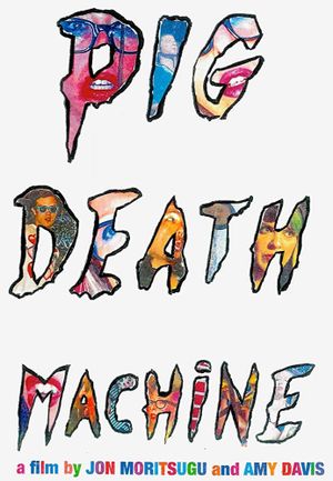 Pig Death Machine's poster