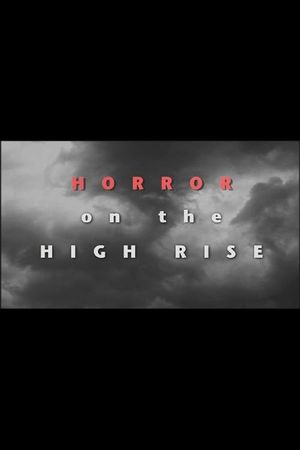 Horror on the High Rise's poster