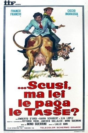 Scusi, ma lei le paga le tasse?'s poster