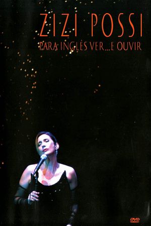 Zizi Possi: Para Inglês Ver... e Ouvir's poster