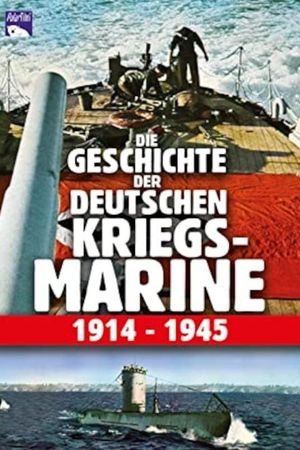 History of the German Navy 1914-1945's poster