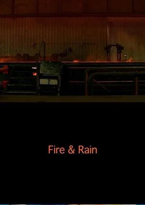 Fire & Rain's poster