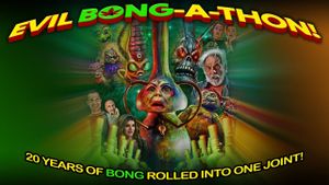 Evil Bong-a-Thon!'s poster