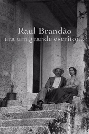 Raul Brandão was a Great Writer...'s poster