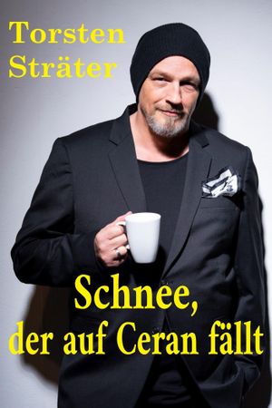 Torsten Sträter - Schnee, der auf Ceran fällt's poster