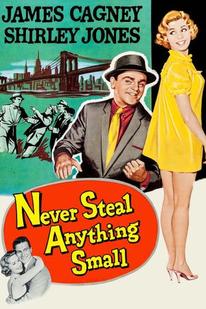 Never Steal Anything Small's poster