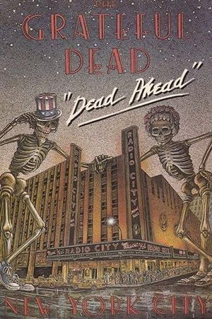 Grateful Dead: Dead Ahead's poster