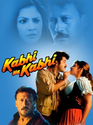 Kabhi Na Kabhi's poster