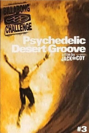 Billabong Challenge: Psychedelic Desert Groove's poster