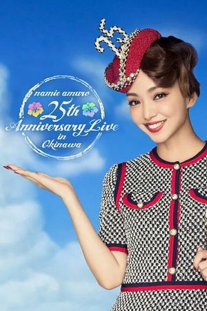 Namie Amuro 25th Anniversary Live in Okinawa's poster