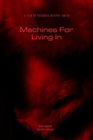 Machines For Living In's poster