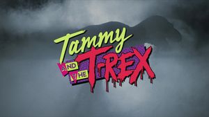 Tammy and the T-Rex's poster