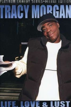 Tracy Morgan: Life, Love & Lust's poster