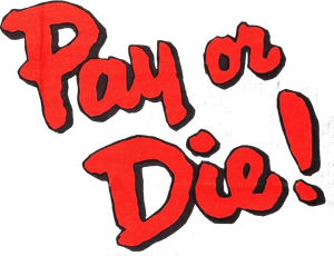Pay or Die!'s poster