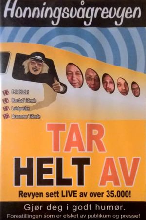 Honningsvågrevyen: Tar Helt Av's poster