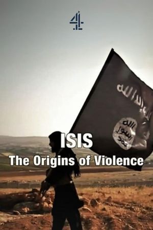 Isis: The Origins of Violence's poster image