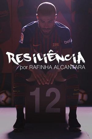 Resiliencia por Rafinha Alcantara's poster