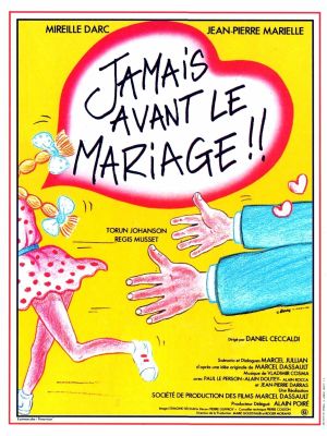Jamais avant le mariage's poster