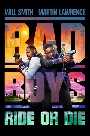 Bad Boys: Ride or Die's poster