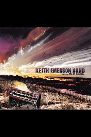 Keith Emerson Band Featuring Marc Bonilla's poster