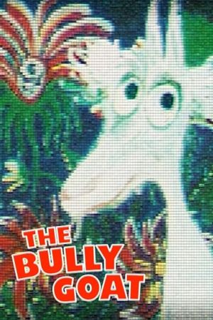 The Bully Goat's poster image