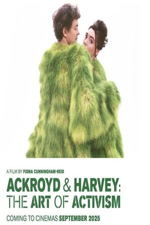 Ackroyd & Harvey: The Art of Activism's poster