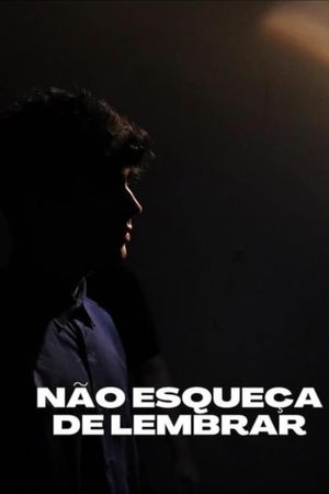 Não Esqueça de Lembrar's poster