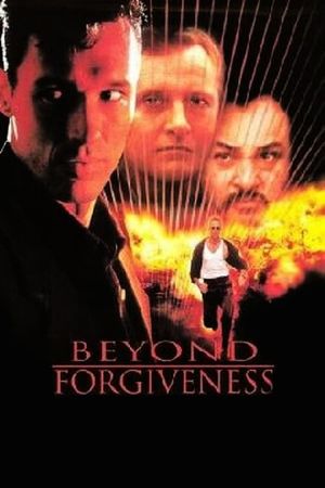 Beyond Forgiveness's poster