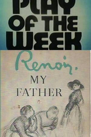 Renoir, My Father's poster