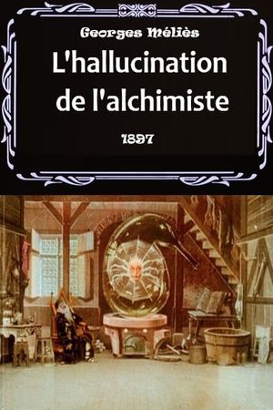 The Hallucinated Alchemist's poster