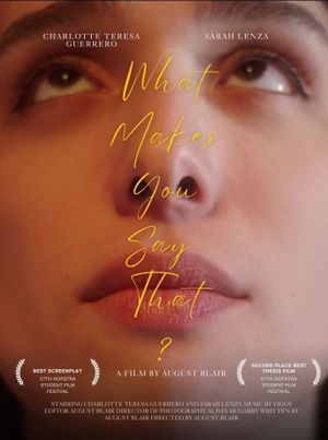 What Makes You Say That?'s poster