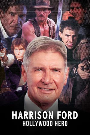 Harrison Ford: Hollywood Hero's poster