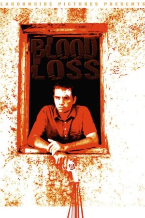 Blood Loss's poster